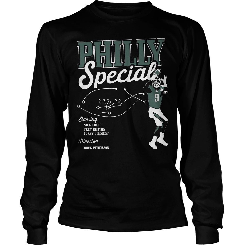 Philly Special Shirt, Hoodie, Sweater, Longsleeve T-Shirt 52 Philly Special Longsleeve