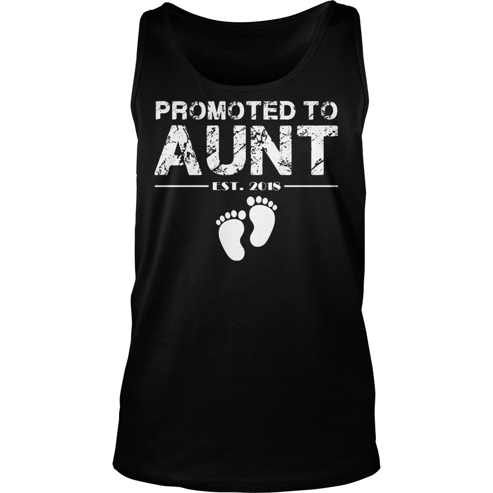 Promoted To Aunt Est 2018 Shirt 7 Promoted To Aunt Est 2018 Tanktop