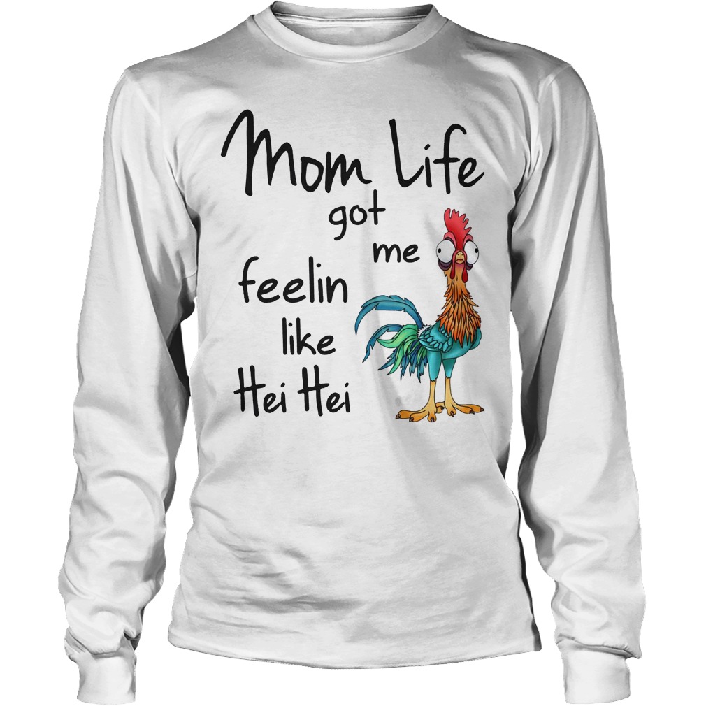 Disney Mom Life Got Me Feelin Like Hei Hei Shirt 4 Disney Mom Life Got Me Feelin Like Hei Hei Longsleeve