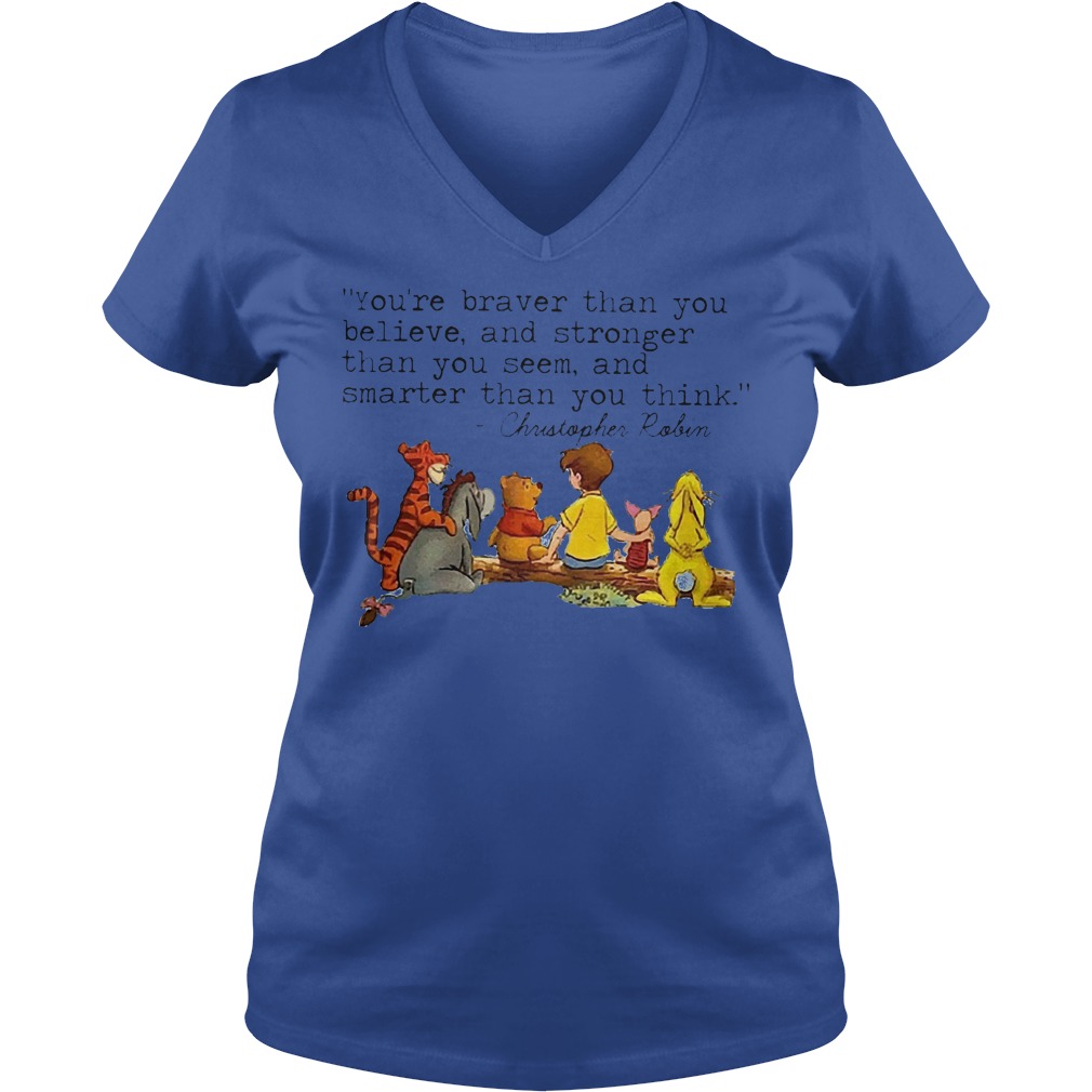 Disney Winnie The Pooh And Friend You're Braver Than You Believe Stronger Smarter Christopher Robin V Neck