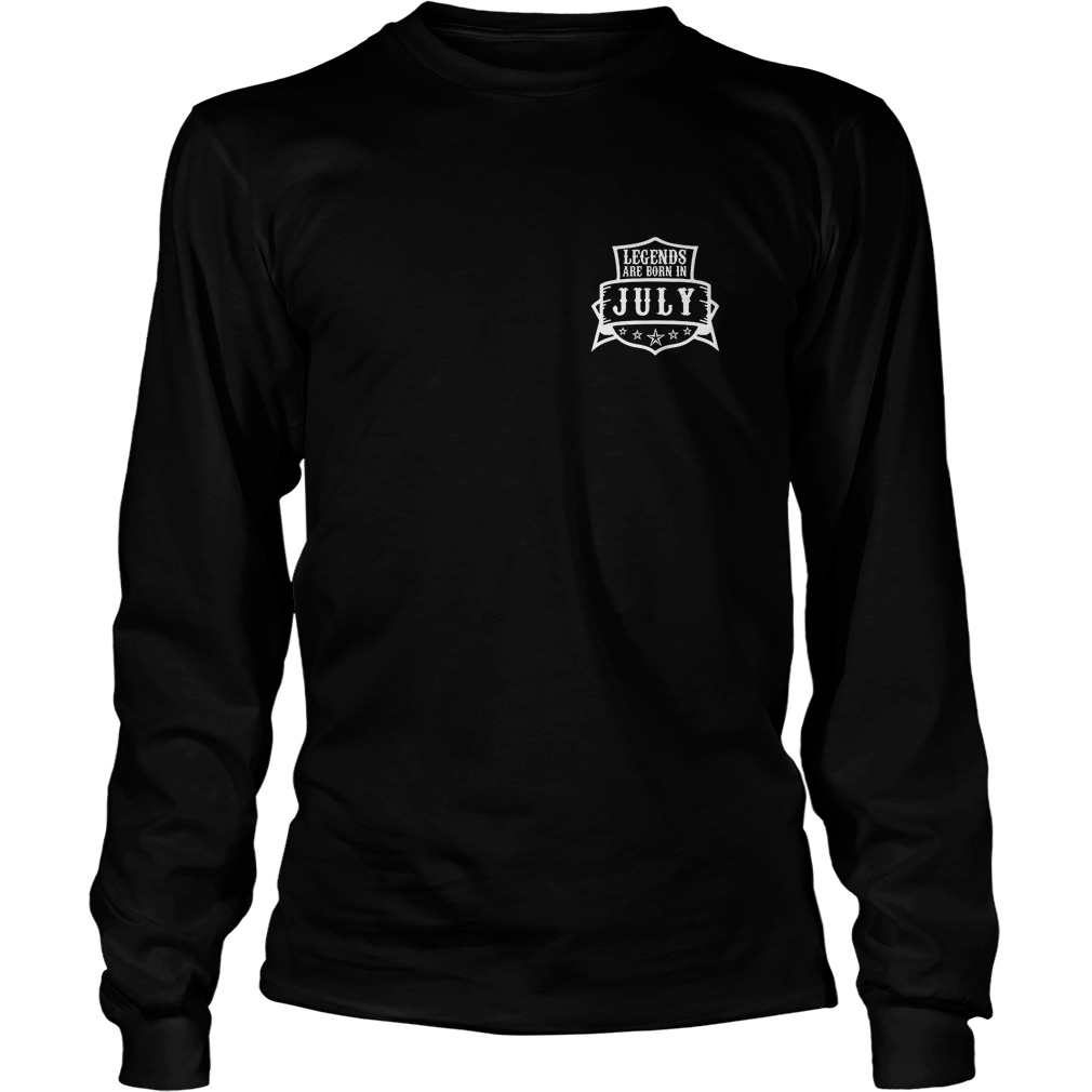 Legends Are Born In July Longsleeve