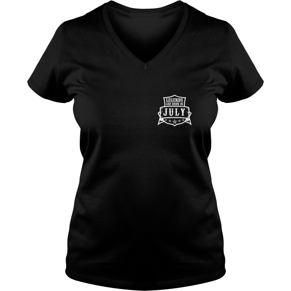 Legends Are Born In July V Neck