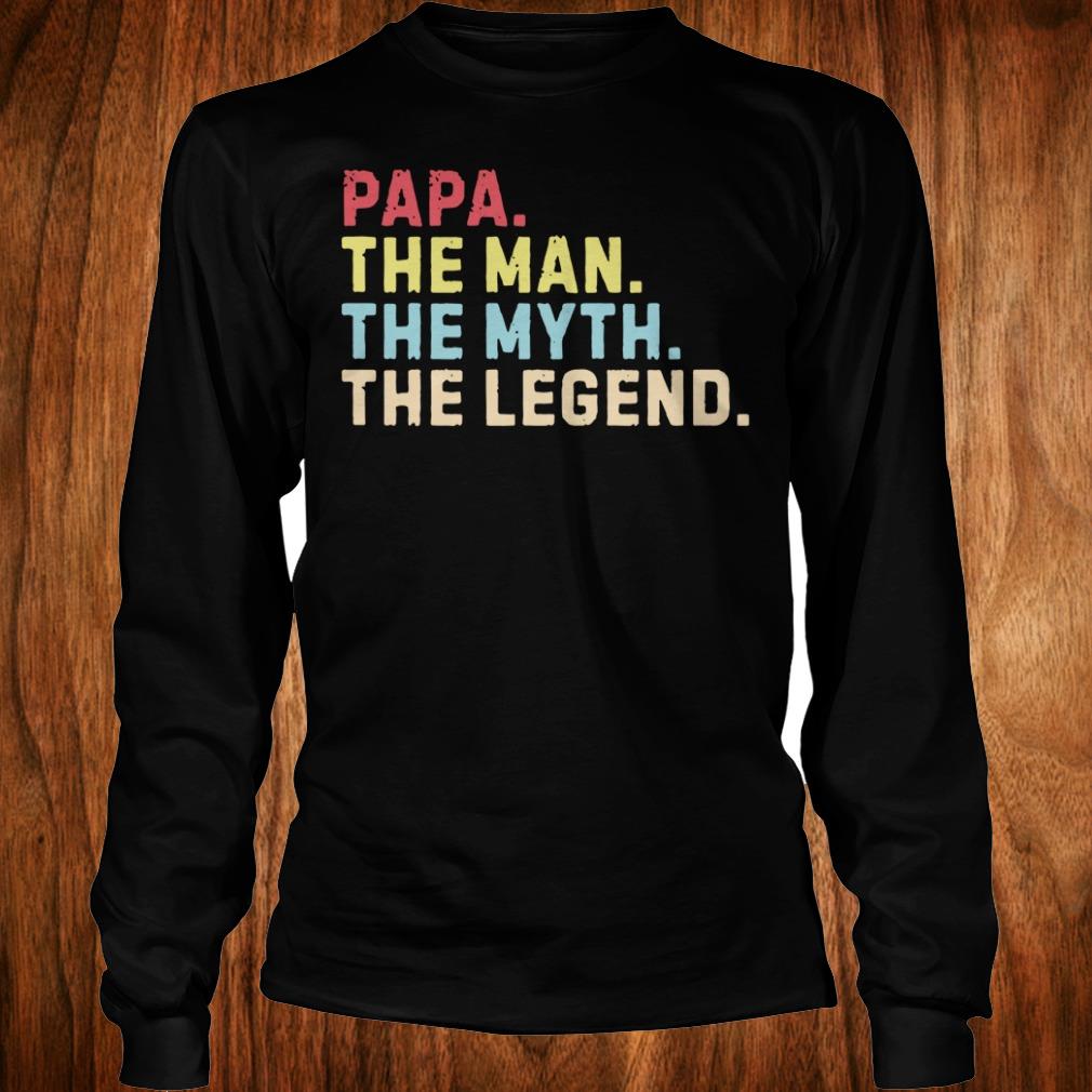 Hot Papa the man the myth the legend shirt Longsleeve Tee Unisex