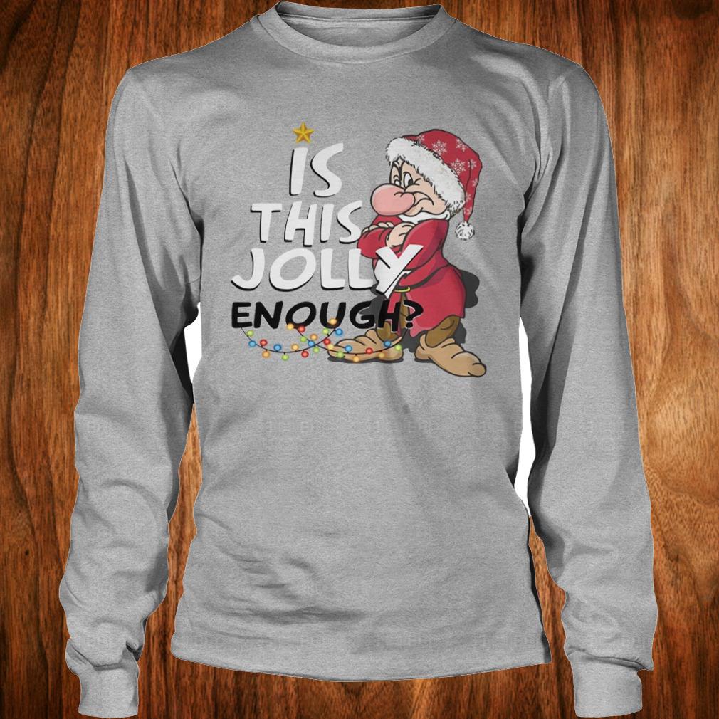 Original Is this jolly enough shirt Longsleeve Tee Unisex