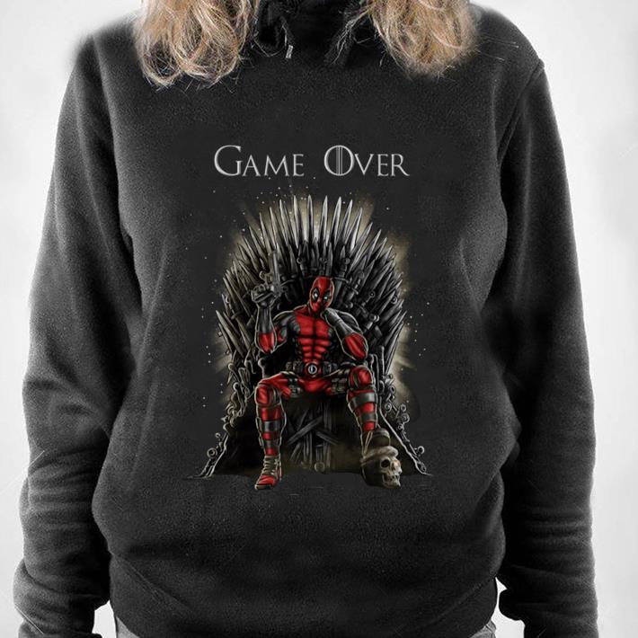 Premium Game Of Thrones Deadpool Game Over shirt, hoodie, sweater ...