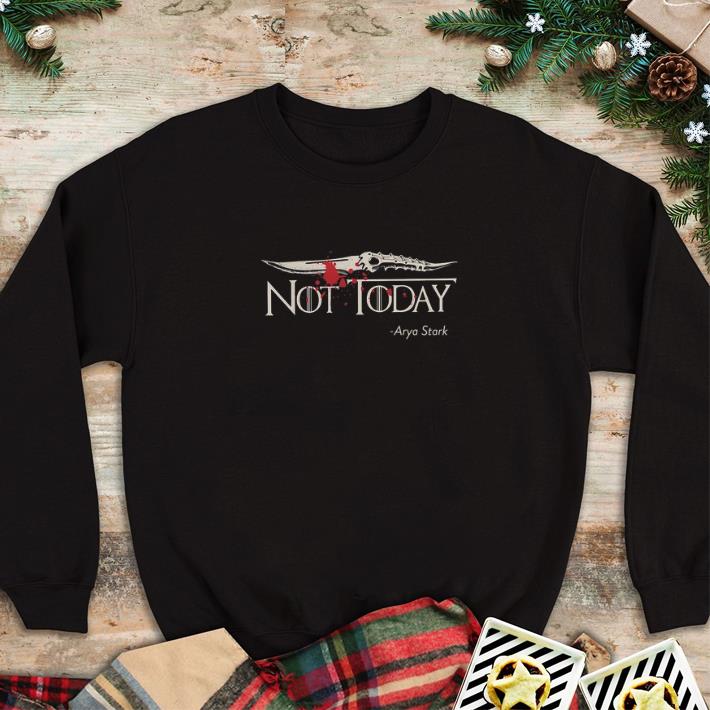 Premium Game Of Thrones Not Today Arya Stark GOT shirt 2 Premium Game Of Thrones Not Today Arya Stark GOT shirt