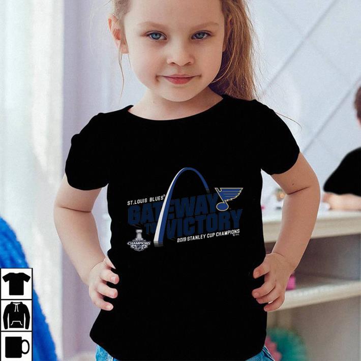 Hot St. Louis Blues gateway to victory 2019 Stanley Cup Champions shirt 2 Hot St. Louis Blues gateway to victory 2019 Stanley Cup Champions shirt