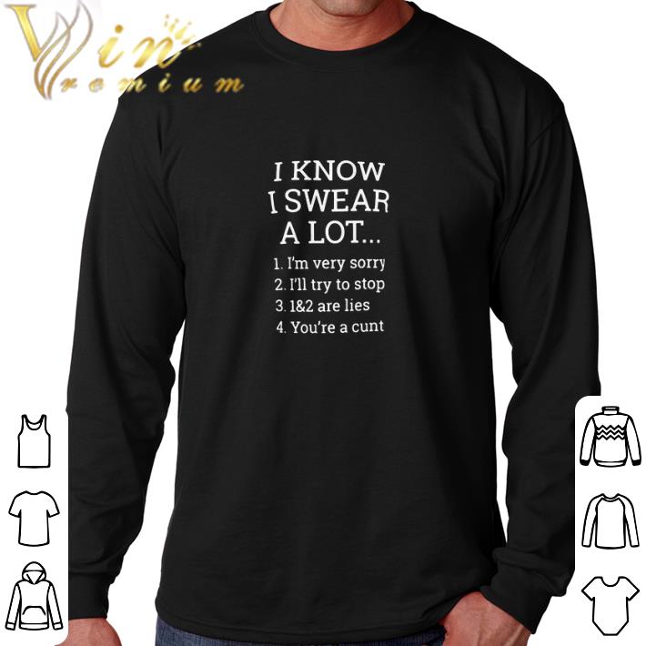 Pretty I know i swear a lot 1 i'm very sorry 2 i'll try to stop 1&2 are shirt 2 Pretty I know i swear a lot 1 i'm very sorry 2 i'll try to stop 1&2 are shirt