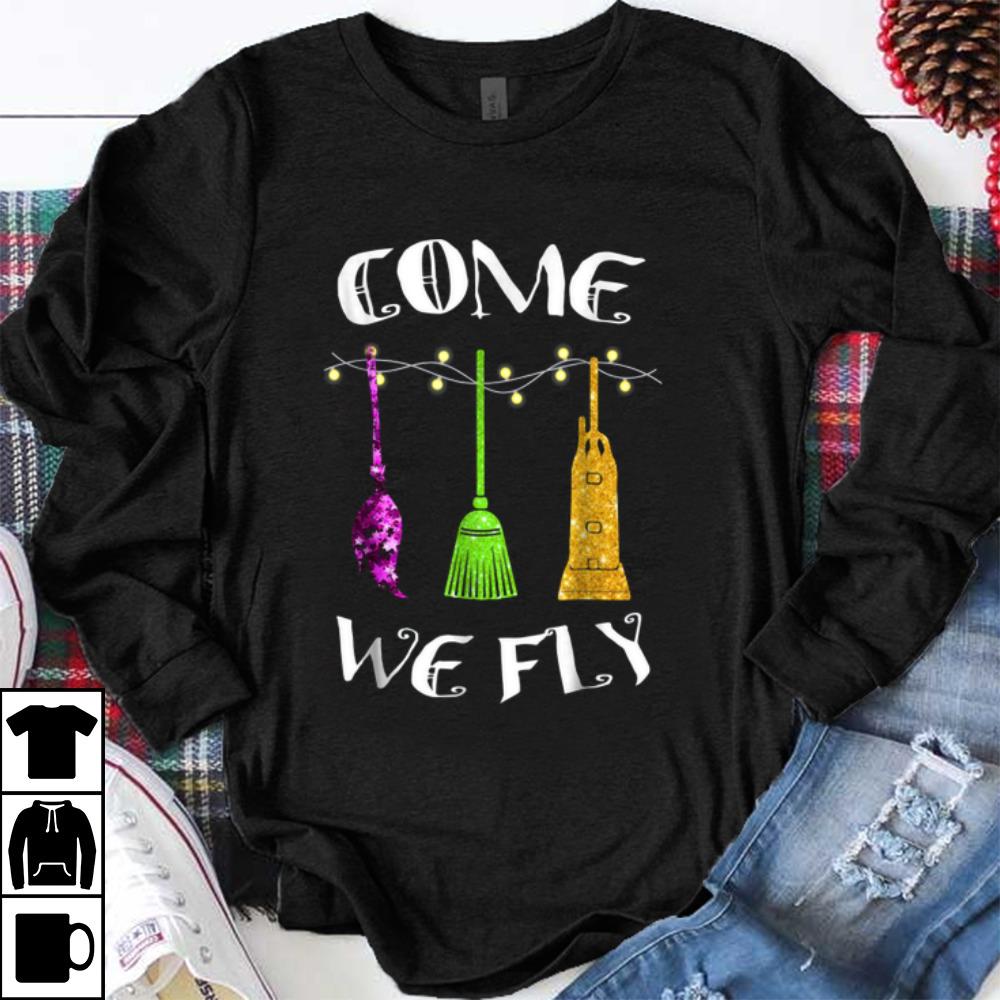 Come We Fly Brooms Squad Three Witches Halloween shirt 2 Come We Fly Brooms Squad Three Witches Halloween shirt