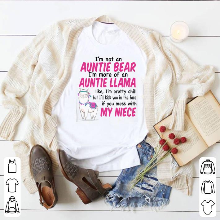 Pretty I'm not an auntie bear i'm more of an auntie llama with my niece shirt 2 Pretty I'm not an auntie bear i'm more of an auntie llama with my niece shirt