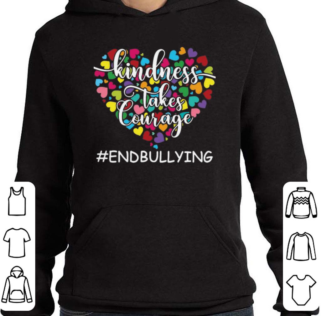 Original Teacher Kindness Takes Courage Endbullying shirt 2 Original Teacher Kindness Takes Courage Endbullying shirt