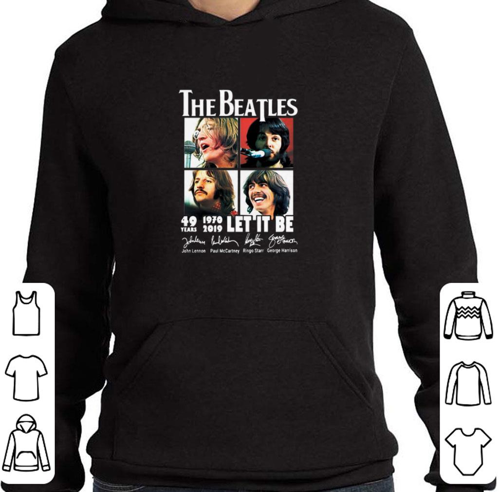 Original The Beatles 49 Years 1970-2019 Let It Be Signatures shirt 2 Original The Beatles 49 Years 1970-2019 Let It Be Signatures shirt