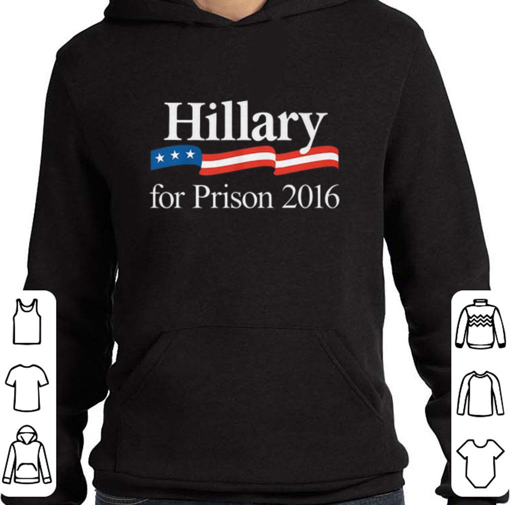 Hot Hillary for Prison 2016 shirt 2 Hot Hillary for Prison 2016 shirt