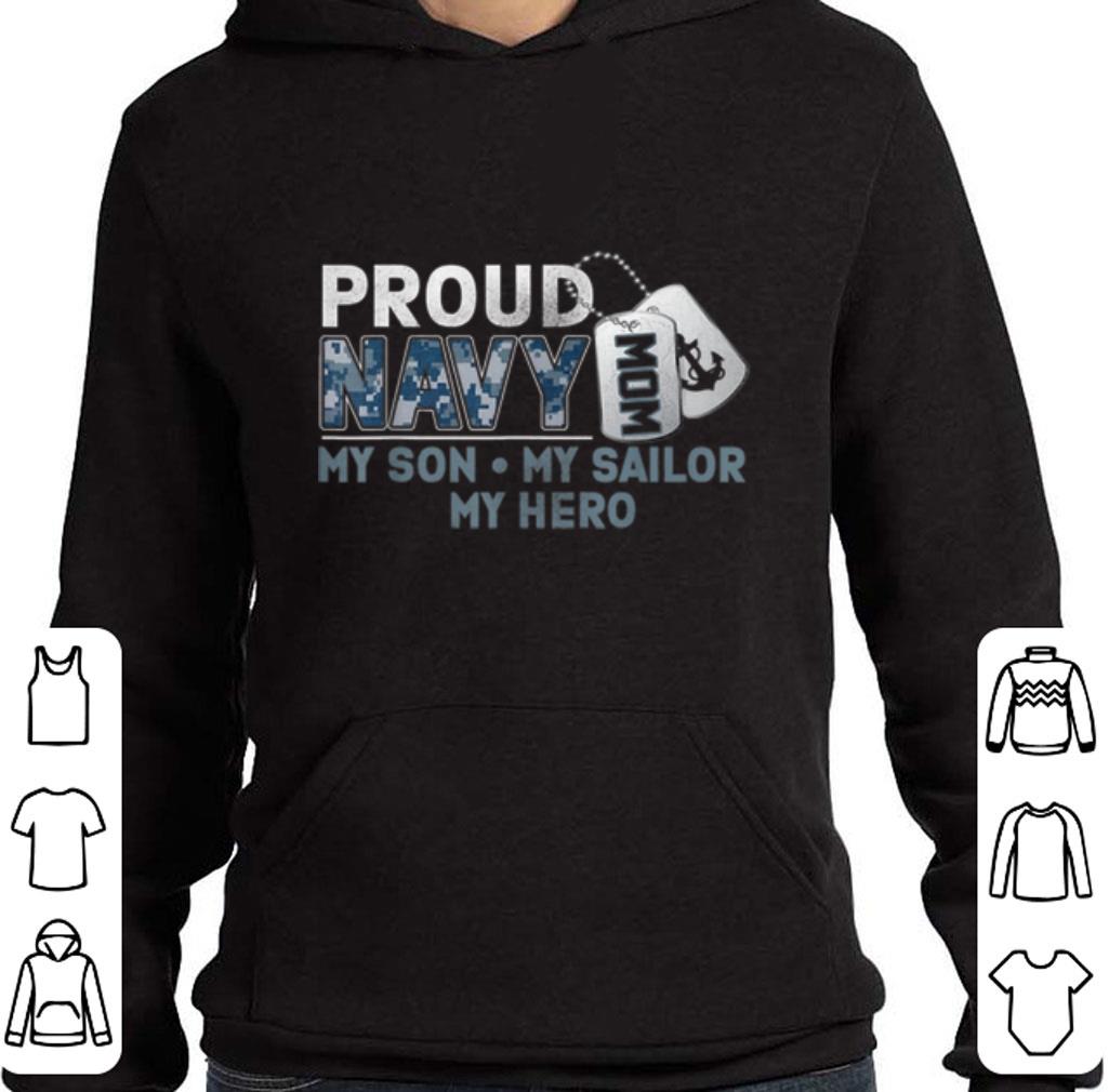 Hot Proud Navy Mom My Son My Sailor My Hero shirt 2 Hot Proud Navy Mom My Son My Sailor My Hero shirt