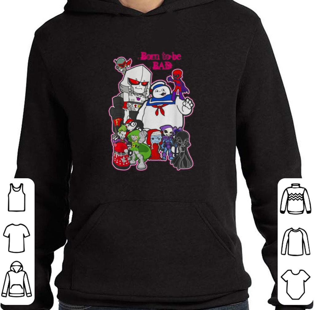 Hot Born to Be Bad Cartoon characters shirt 2 Hot Born to Be Bad Cartoon characters shirt