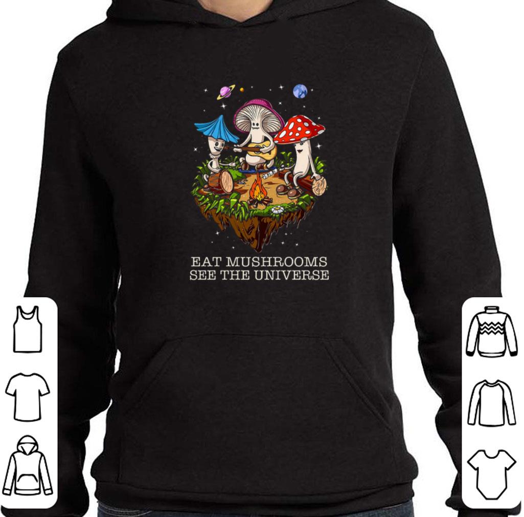 Hot Eat mushrooms see the universe camping shirt 2 Hot Eat mushrooms see the universe camping shirt