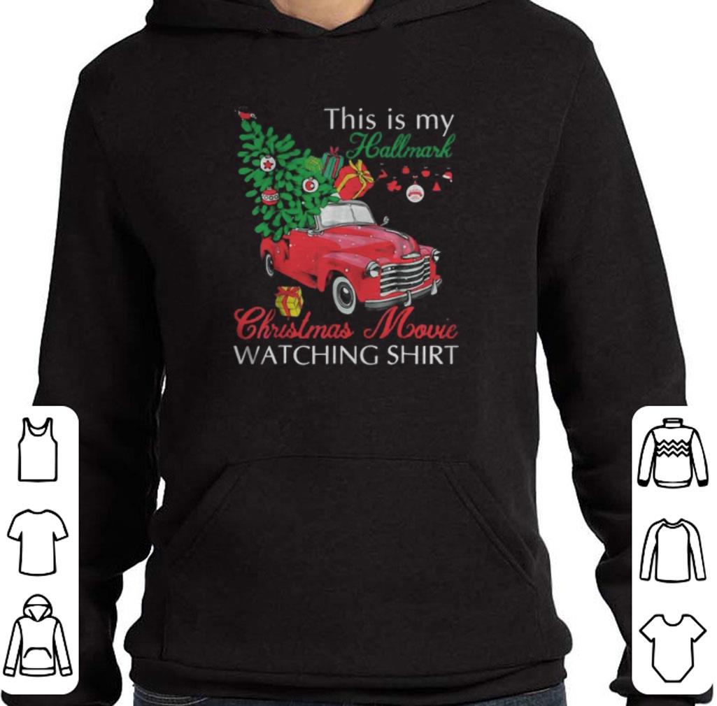 Hot Truck this is my Hallmark Christmas movie watching shirt 2 Hot Truck this is my Hallmark Christmas movie watching shirt