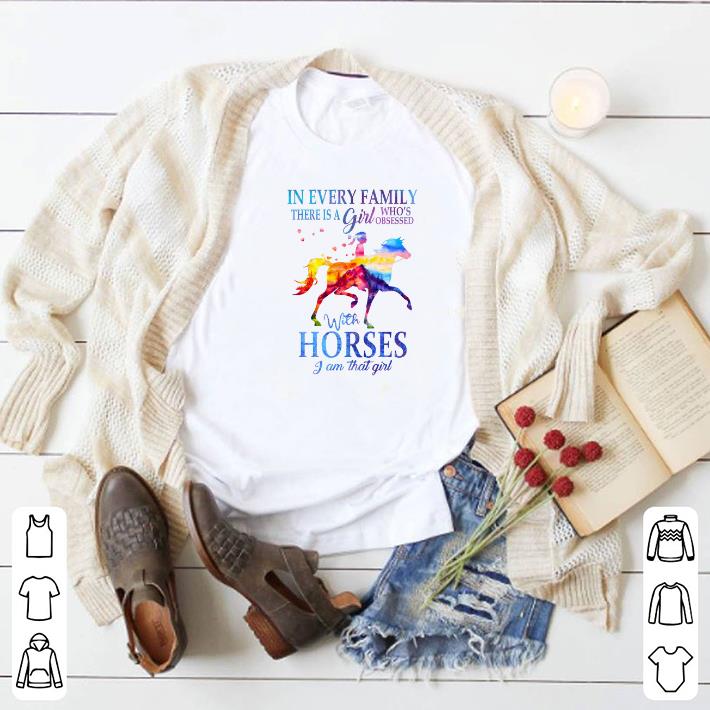 Official In every family there is a girl who's obsessed with horses color shirt 2 Official In every family there is a girl who's obsessed with horses color shirt