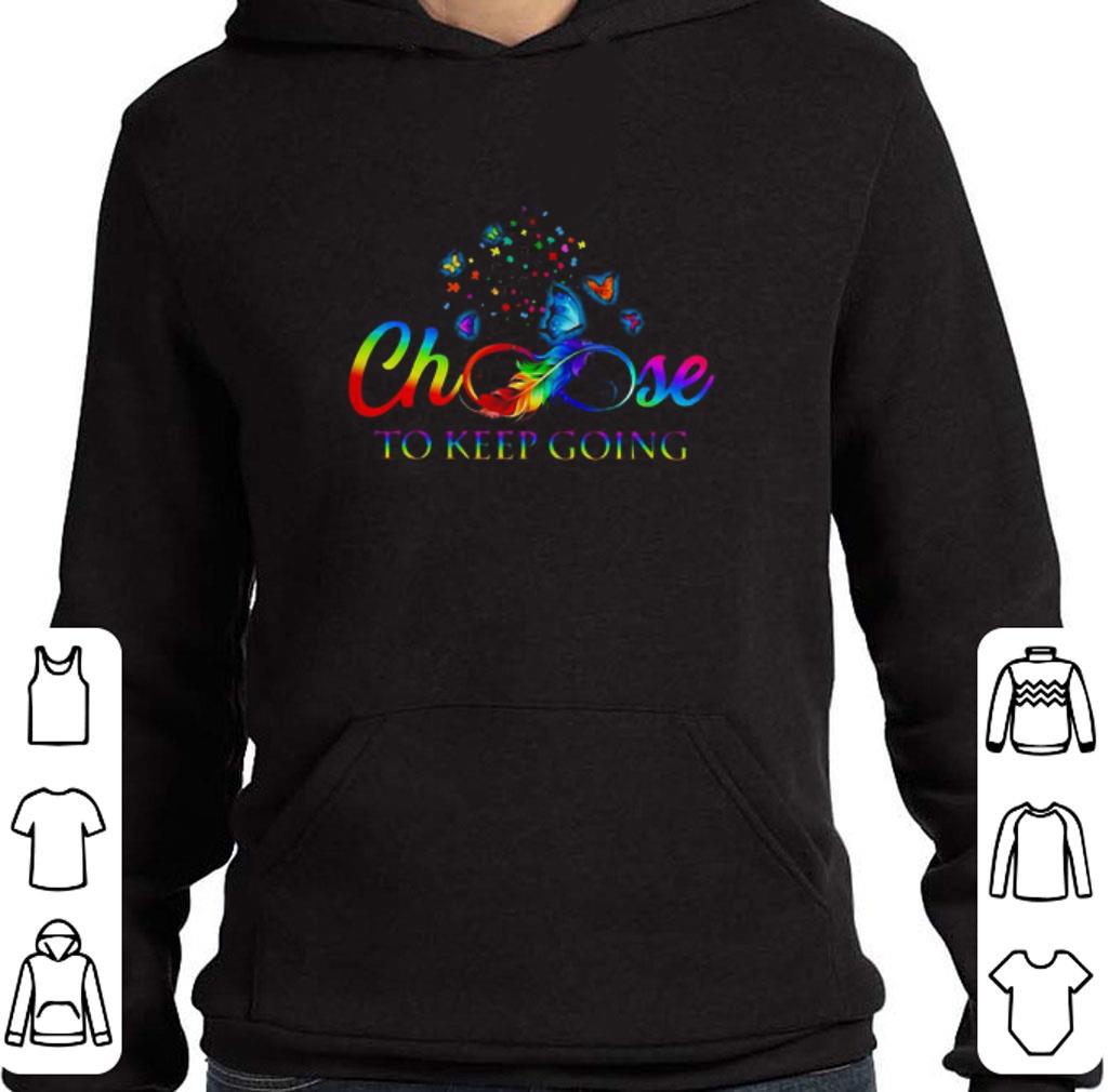 LGBT Autism Awareness choose to keep going shirt 2 LGBT Autism Awareness choose to keep going shirt