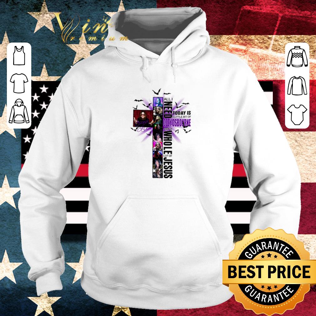 Original All i need today is a little bit of Ozzy Osbourne and a whole lot of Jesus shirt 2 Original All i need today is a little bit of Ozzy Osbourne and a whole lot of Jesus shirt