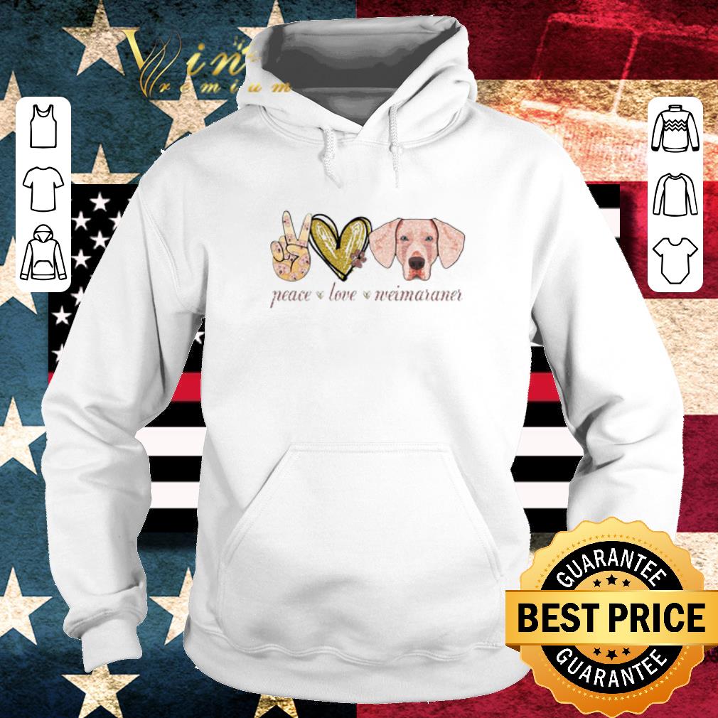 Peace Love Weimaraner dog shirt 2 Peace Love Weimaraner dog shirt