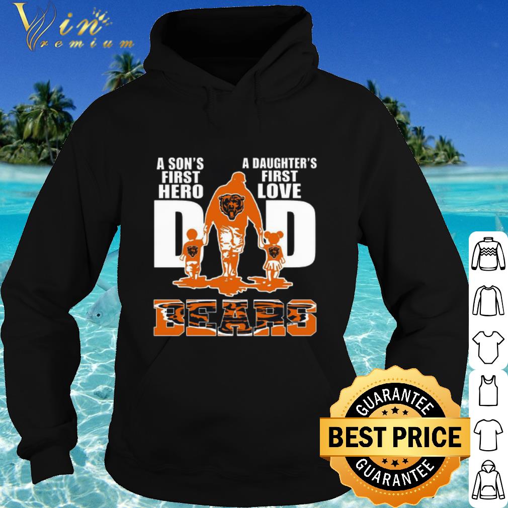 Official A son’s first hero A daughter’s first love dad Chicago Bears shirt 2 Official A son’s first hero A daughter’s first love dad Chicago Bears shirt