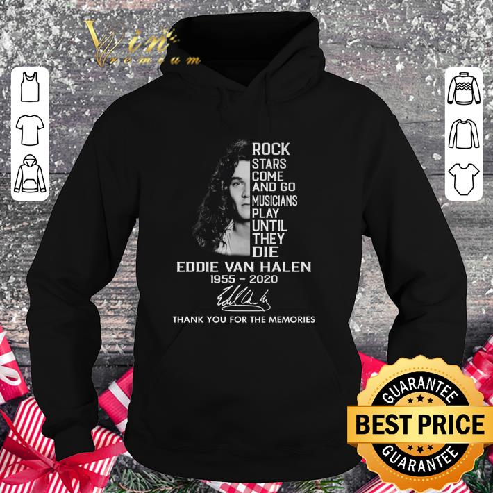 Awesome Eddie Van Halen Rock Stars Come And Go Musicians Play Until They Die shirt 2 Awesome Eddie Van Halen Rock Stars Come And Go Musicians Play Until They Die shirt