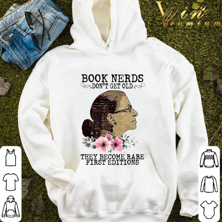 Ruth Bader Ginsburg Book Nerds Don't Get Old They Become Rare First Editions shirt 2 Ruth Bader Ginsburg Book Nerds Don't Get Old They Become Rare First Editions shirt