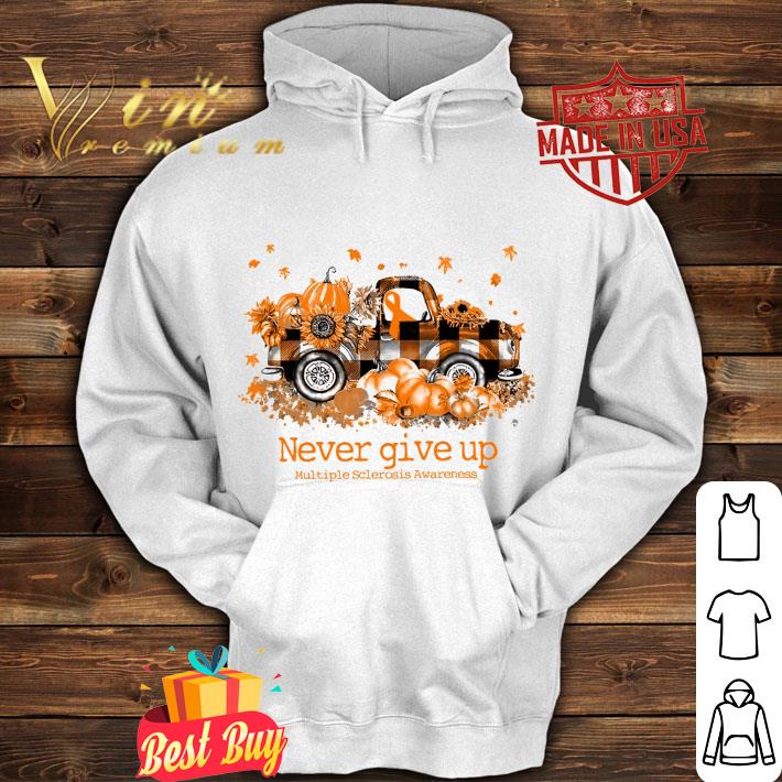 Official Truck Never Give Up Multiple Sclerosis Awareness shirt 3 Official Truck Never Give Up Multiple Sclerosis Awareness shirt