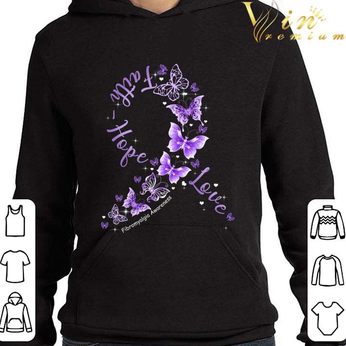 Faith Hope Love Fibromyalgia Awareness shirt 2 Faith Hope Love Fibromyalgia Awareness shirt