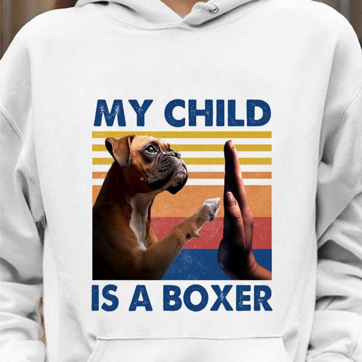 My Child Is A Boxer shirt 2 My Child Is A Boxer shirt