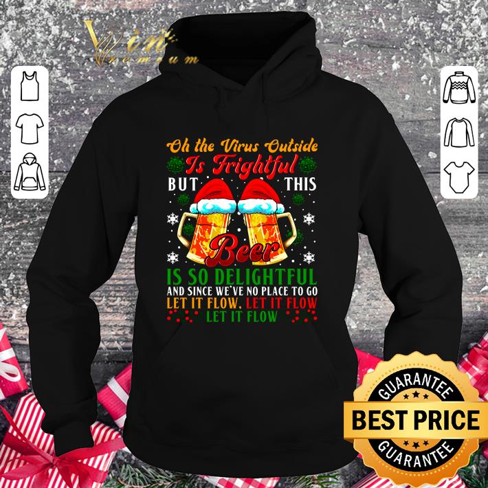 Official Christmas Oh The Virus Outside Is Frightful But This Beer Santa shirt 2 Official Christmas Oh The Virus Outside Is Frightful But This Beer Santa shirt