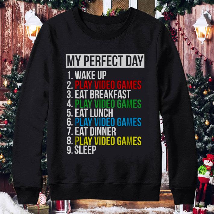 Awesome 9 Things My Perfect Day Wake Up Play Video Games Eat Breakfast shirt 2 Awesome 9 Things My Perfect Day Wake Up Play Video Games Eat Breakfast shirt
