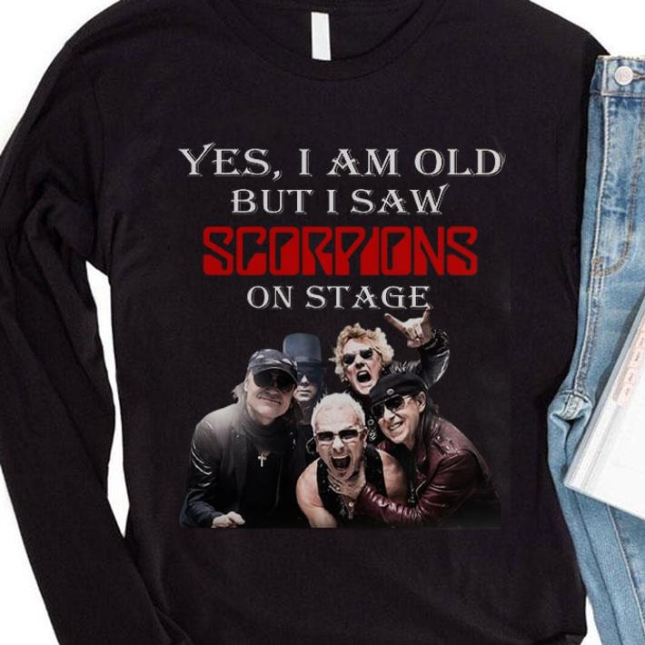 Original Yes I Am Old But I Saw Scorpions Band Member On Stage shirt 1