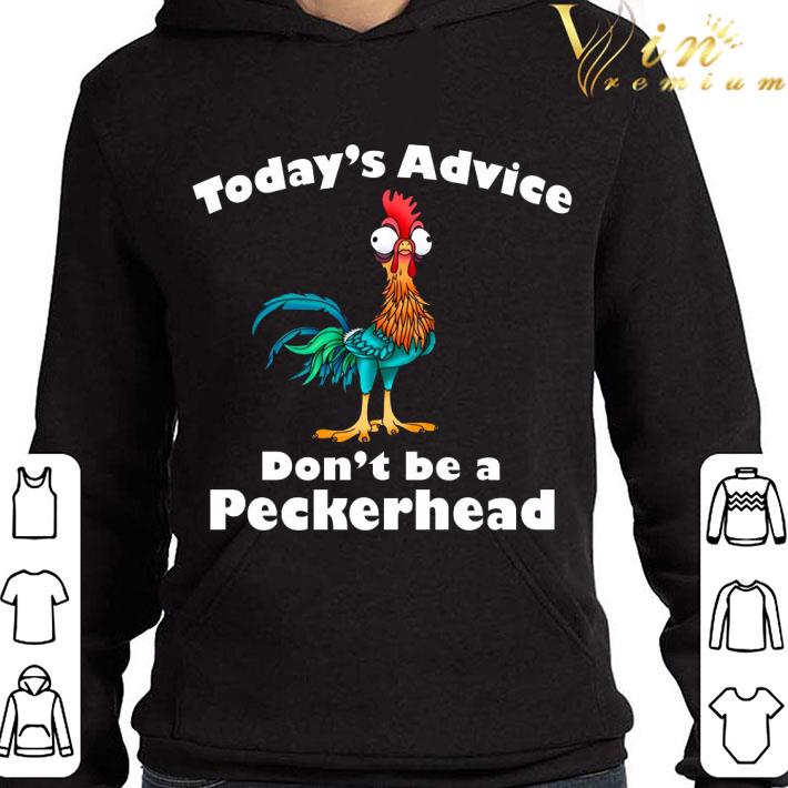 Chicken Hei Hei Today's Advice Don't Be A Peckerhead shirt 2 Chicken Hei Hei Today's Advice Don't Be A Peckerhead shirt