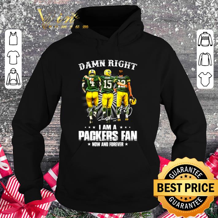 Premium Damn Right I Am A Green Bay Packers Fan Now And Forever Signed shirt 2 Damn Right I Am A Green Bay Packers Fan Now And Forever Signed shirt