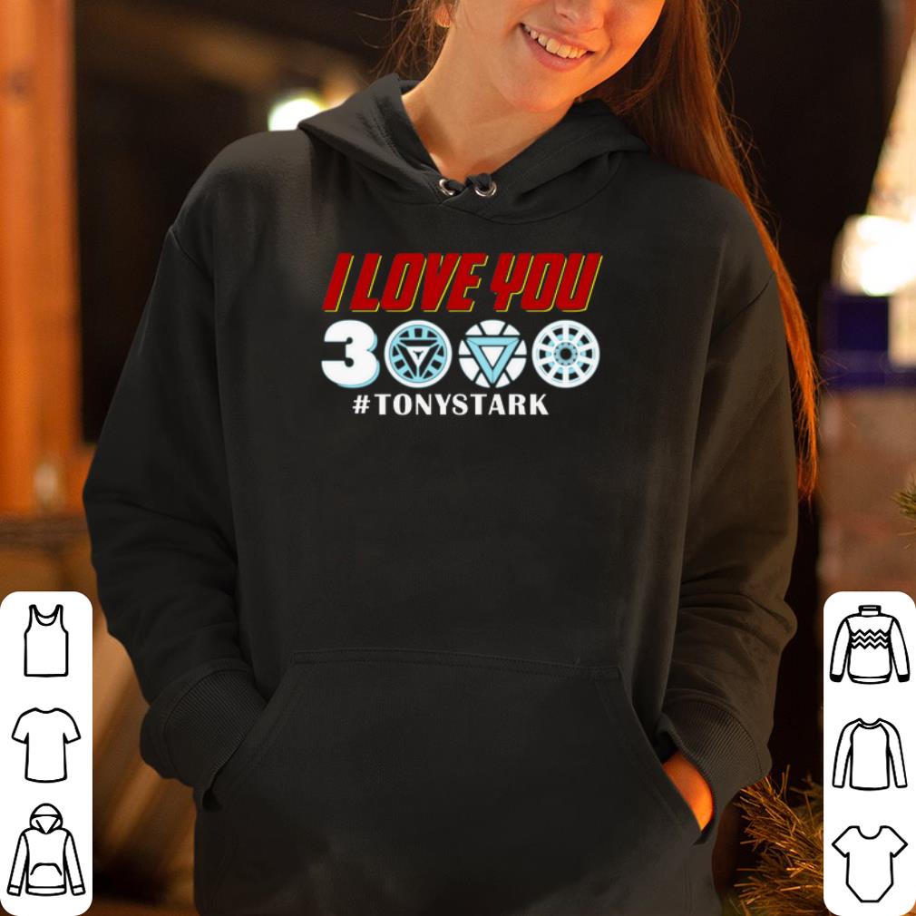 I love you 3000 TonyStark shirt 4 - I love you 3000 #TonyStark shirt