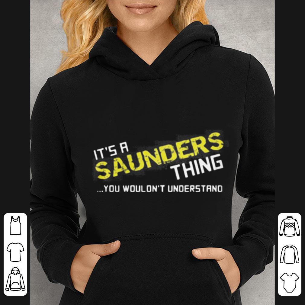 It s a saunders thing you wouldn t understand shirt 4 - It’s a saunders thing you wouldn’t understand shirt