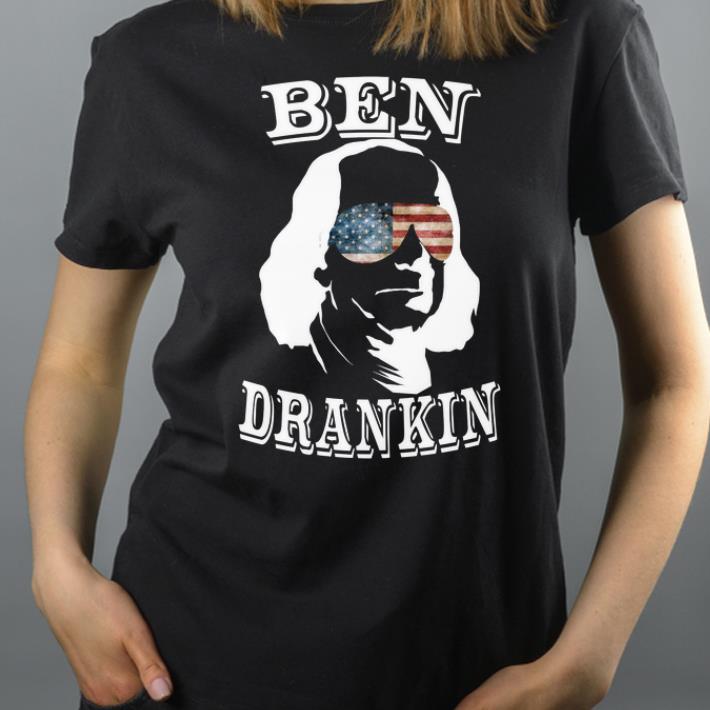 Ben Drankin Benjamin Franklin Independence Day shirt 4 - Ben Drankin Benjamin Franklin Independence Day shirt