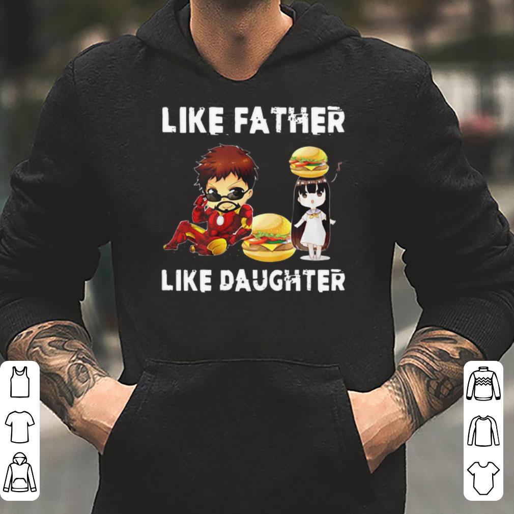 Iron Man And Daughter Like Father Like Daughter Hamburger shirt 4 - Iron Man And Daughter Like Father Like Daughter Hamburger shirt