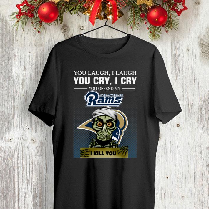 Jeff Dunham you laugh i laugh you offend my NFL Rams i kill you shirt Jeff Dunham you laugh i laugh you offend my NFL Rams i kill you shirt 4 - Jeff Dunham you laugh i laugh you offend my NFL Rams i kill you shirt