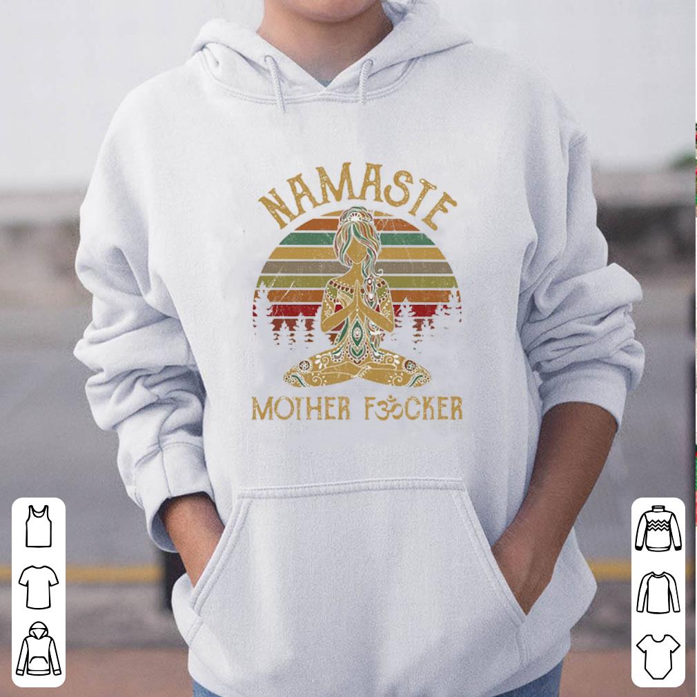 Namaste mother focker shirt 4 - Namaste mother focker shirt