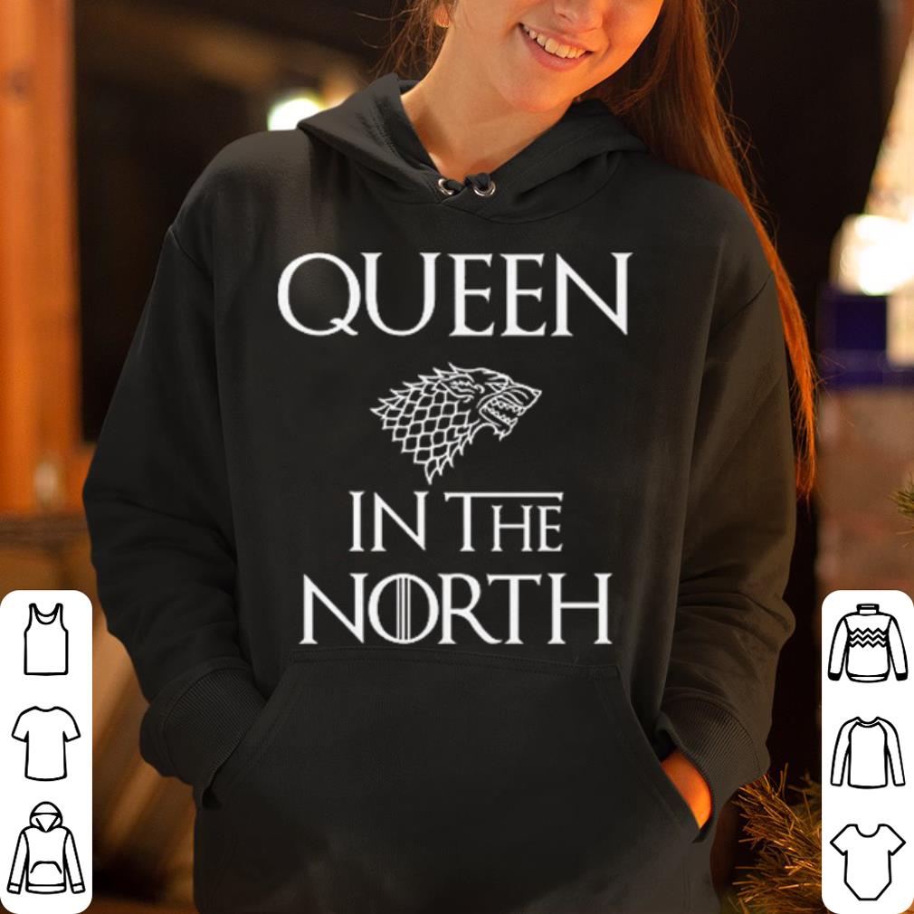 Queen In The North Game Of Throne shirt 4 - Queen In The North Game Of Throne shirt
