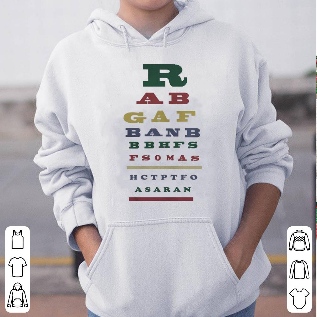 R AB gaf banb bbhfs fsomas hctptfo asaran shirt 4 - R AB gaf banb bbhfs fsomas hctptfo asaran shirt