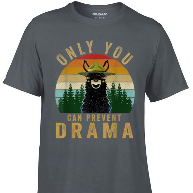 Awesome Only you can prevent drama Llama Camping Vintage shirt 1 - Awesome Only you can prevent drama Llama Camping Vintage shirt