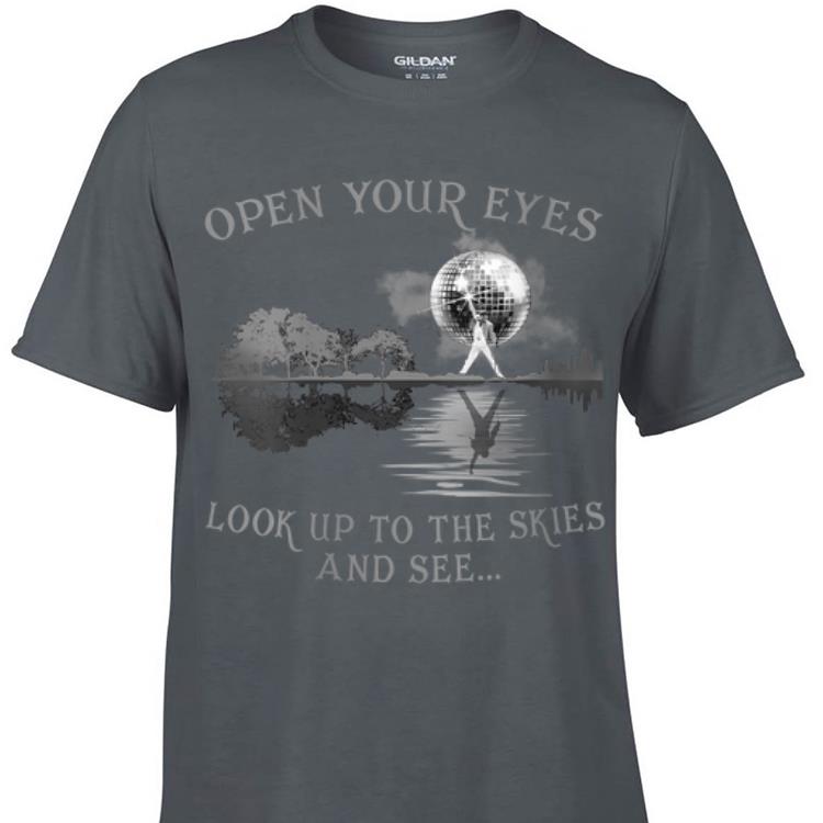 Awesome Open Your Eyes Look Up To The Skies And See Guitar Lake Freddie Mercury shirt 1 - Awesome Open Your Eyes Look Up To The Skies And See Guitar Lake Freddie Mercury shirt