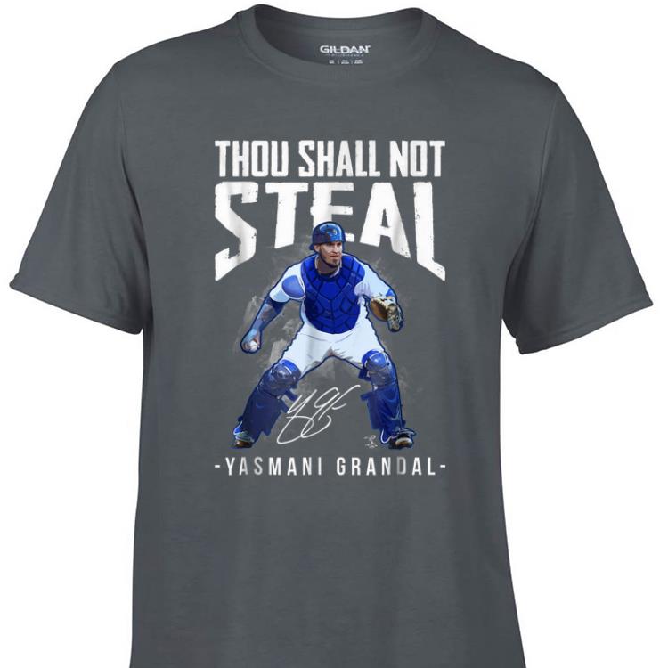 Awesome Thou Shall Not Steal Yasmani Grandal Signature shirt 1 - Awesome Thou Shall Not Steal Yasmani Grandal Signature shirt