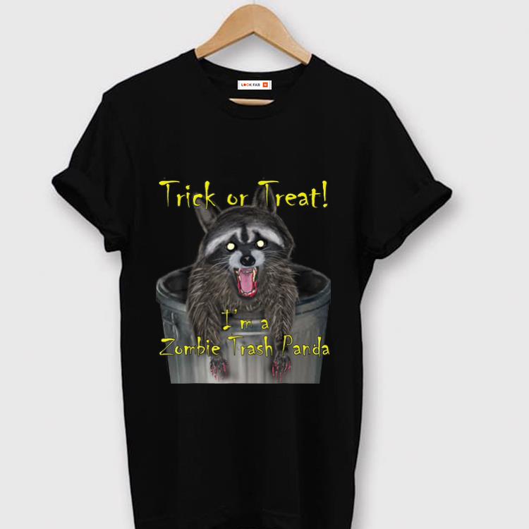 Awesome Trick Or Treat I m A Zombie Trash Panda shirt 1 - Awesome Trick Or Treat I'm A Zombie Trash Panda shirt