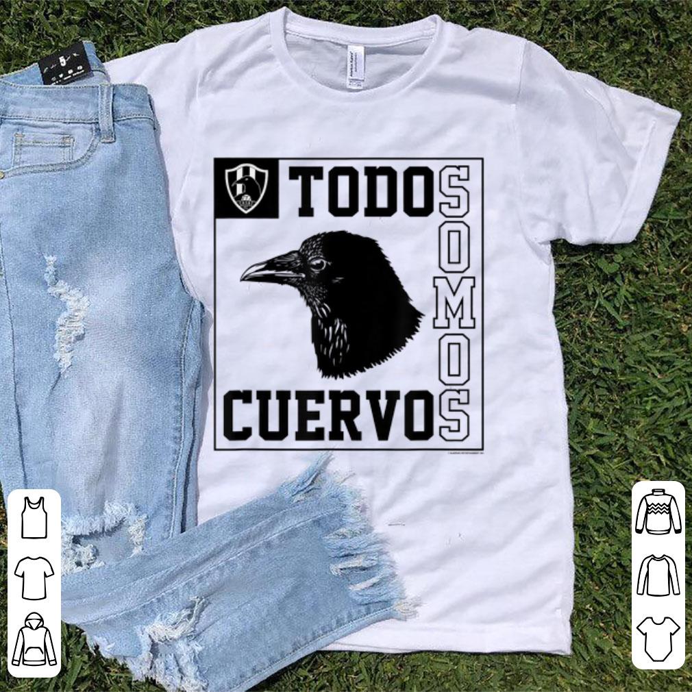 Hot Club de Cuervos Todo Somos Cuervos shirt 1 - Hot Club de Cuervos Todo Somos Cuervos shirt