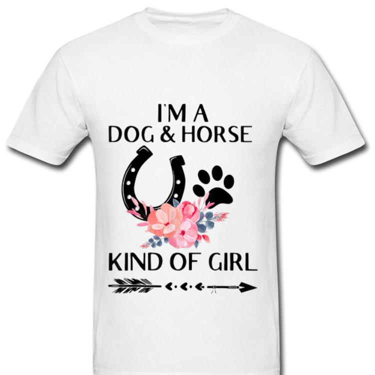 Hot I m a Dog and Horse Kind of Girl Paw Flower shirt 1 - Hot I'm a Dog and Horse Kind of Girl Paw Flower shirt